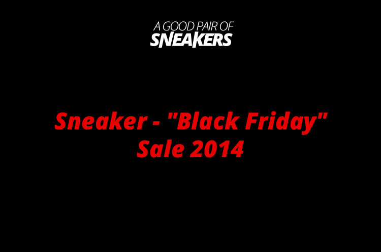 Sneaker Black Friday Sale 2014